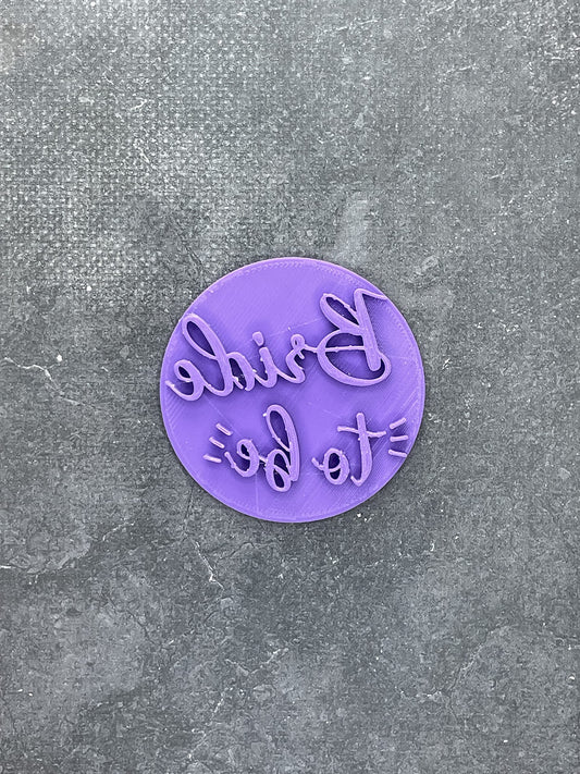 Tampon - Bride to be - Message - pour la réalisaton de biscuit sablé, patisserie, pate à sucre -Décoration gateau-Fait maison- ELACE