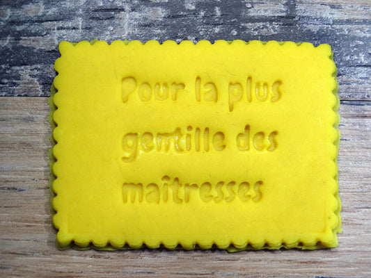 Emporte-pièce message Pour la plus gentille des maitresses Patisserie, sablé, biscuit, pate à sucre, pate à modeler-Décoration gateau- ELACE